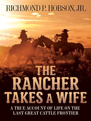 cover image of The Rancher Takes a Wife